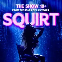 SQUIRT: The Las Vegas Show Львов