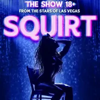 SQUIRT: The Las Vegas Show Львів